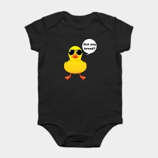 Rubber Duck Got any bread Baby Bodysuit